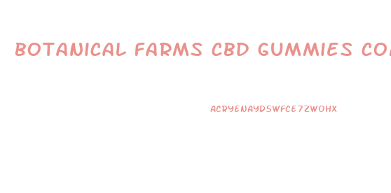 botanical farms cbd gummies com