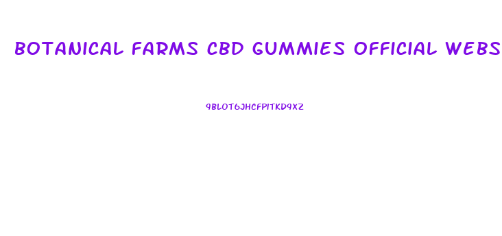 botanical farms cbd gummies official website