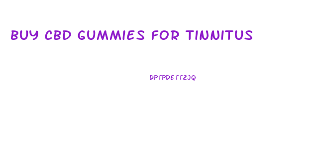 buy cbd gummies for tinnitus