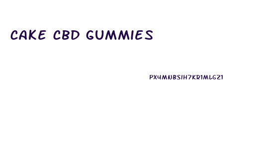 cake cbd gummies