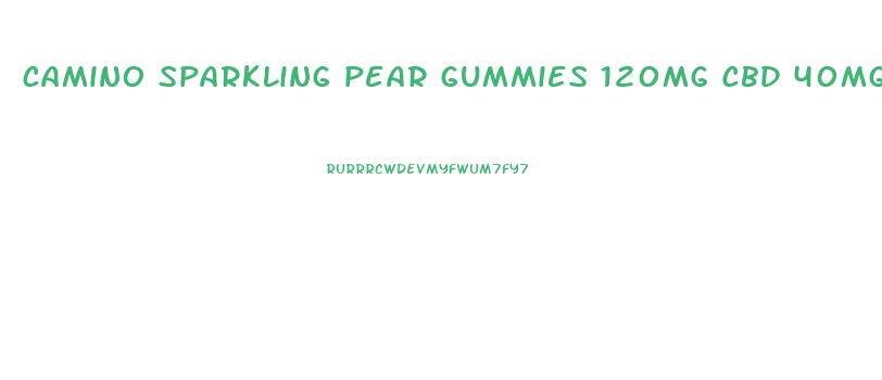 camino sparkling pear gummies 120mg cbd 40mg thc