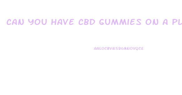 can you have cbd gummies on a plane