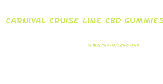 carnival cruise line cbd gummies reddit