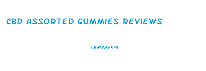 cbd assorted gummies reviews