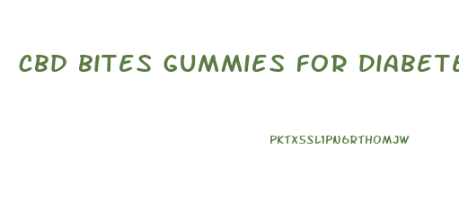 cbd bites gummies for diabetes