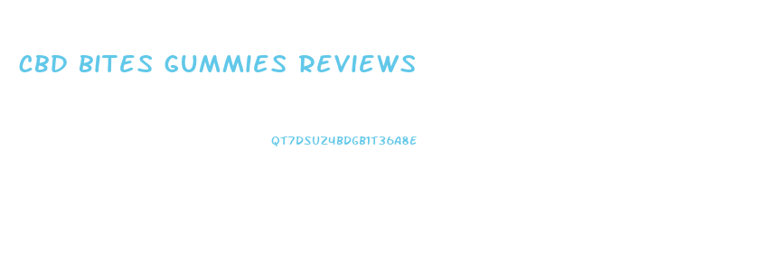 cbd bites gummies reviews