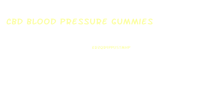 cbd blood pressure gummies