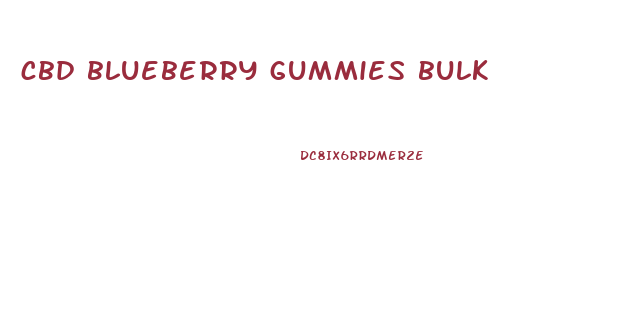 cbd blueberry gummies bulk