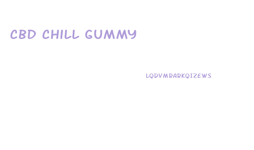 cbd chill gummy