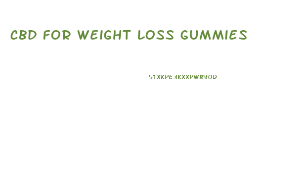 cbd for weight loss gummies