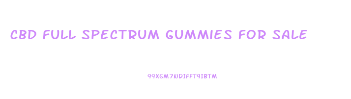 cbd full spectrum gummies for sale
