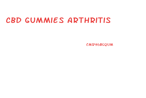 cbd gummies arthritis