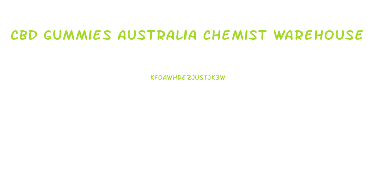 cbd gummies australia chemist warehouse