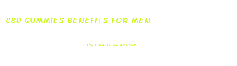 cbd gummies benefits for men