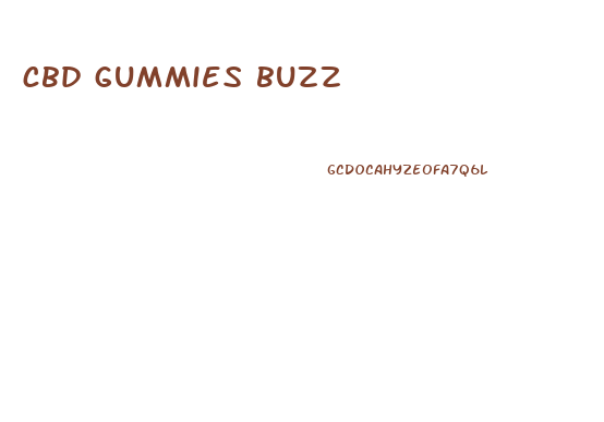 cbd gummies buzz