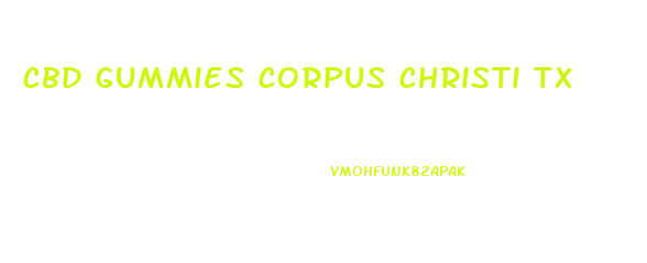 cbd gummies corpus christi tx