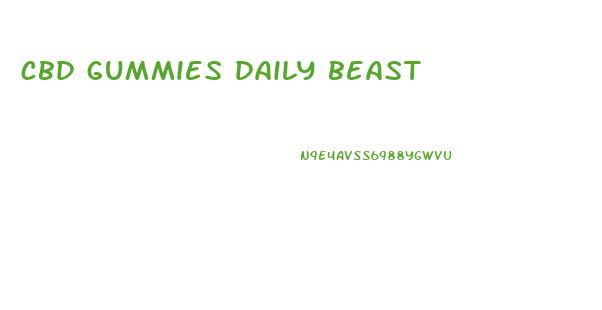 cbd gummies daily beast