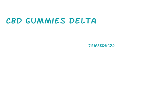 cbd gummies delta