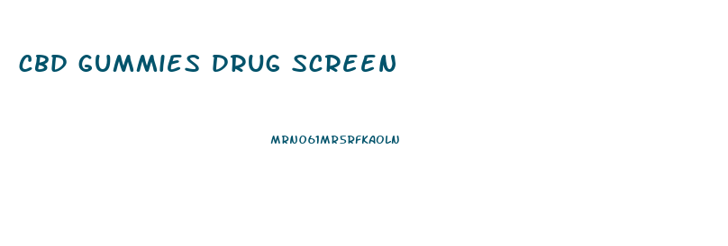 cbd gummies drug screen
