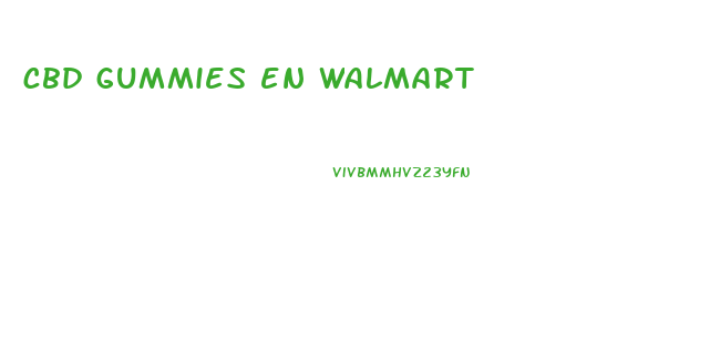 cbd gummies en walmart