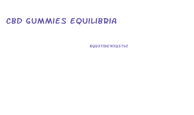 cbd gummies equilibria