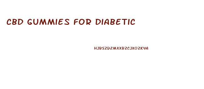 cbd gummies for diabetic