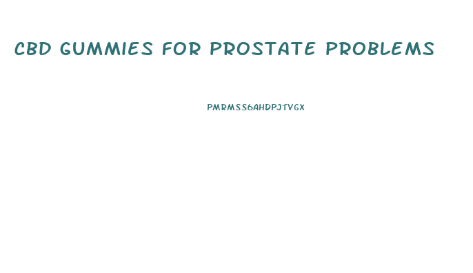 cbd gummies for prostate problems
