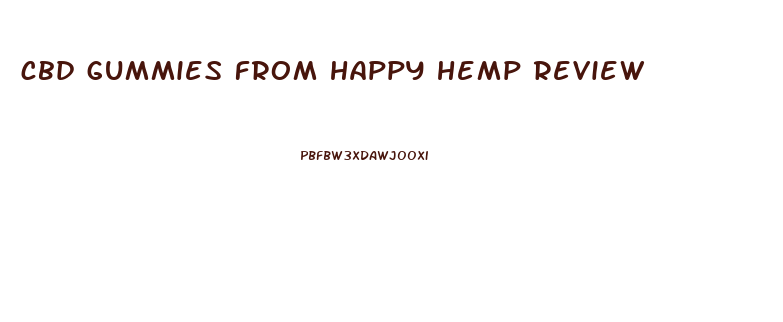 cbd gummies from happy hemp review