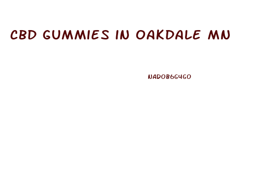 cbd gummies in oakdale mn