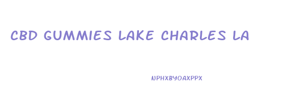 cbd gummies lake charles la