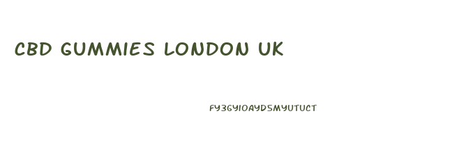 cbd gummies london uk