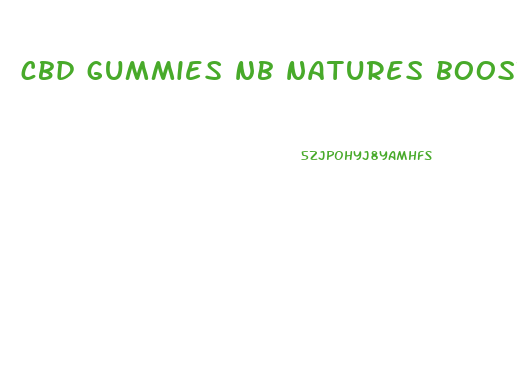 cbd gummies nb natures boost