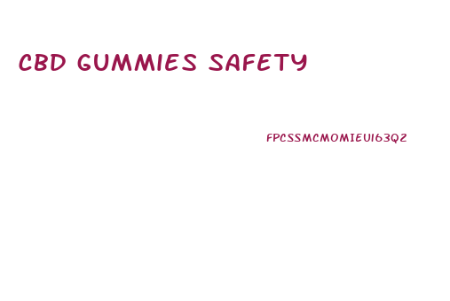 cbd gummies safety