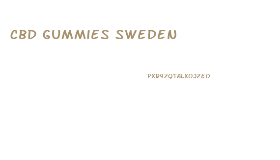 cbd gummies sweden