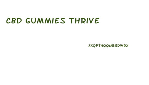 cbd gummies thrive