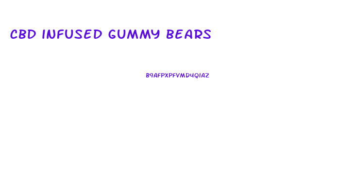 cbd infused gummy bears