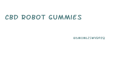 cbd robot gummies