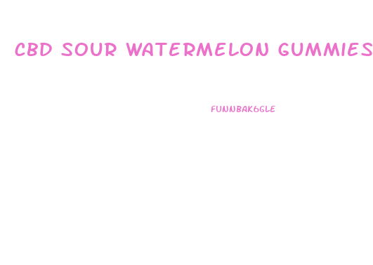 cbd sour watermelon gummies