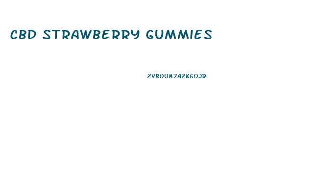 cbd strawberry gummies