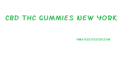 cbd thc gummies new york