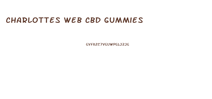 charlottes web cbd gummies