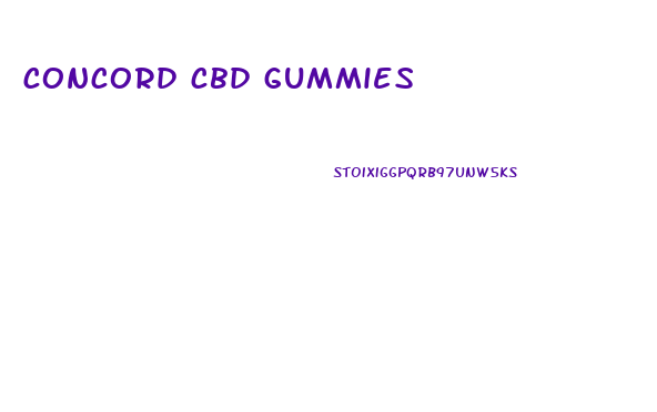 concord cbd gummies