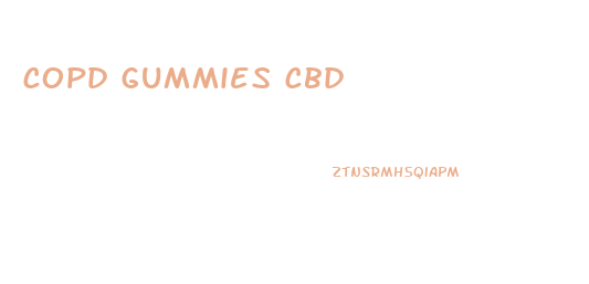 copd gummies cbd