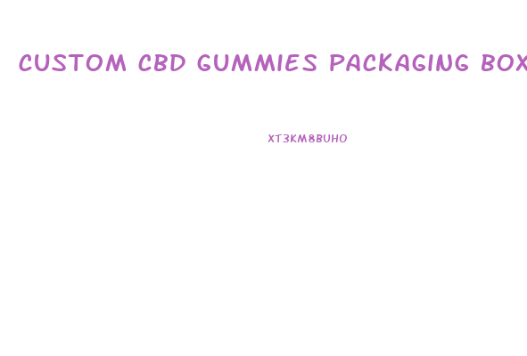 custom cbd gummies packaging boxes