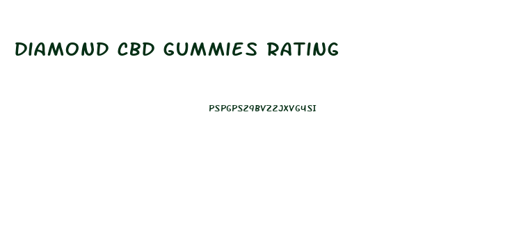 diamond cbd gummies rating