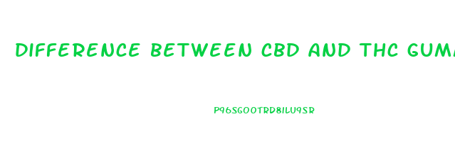 difference between cbd and thc gummies