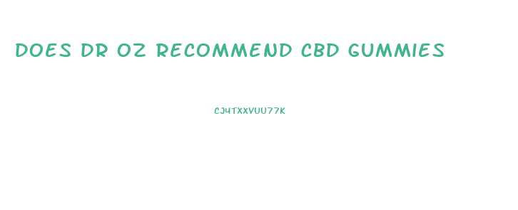 does dr oz recommend cbd gummies