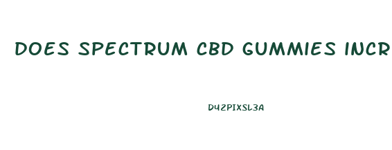 does spectrum cbd gummies increase penis size
