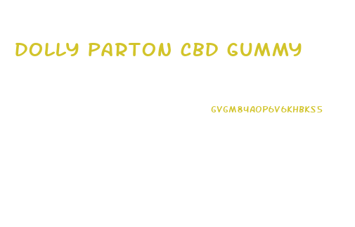 dolly parton cbd gummy