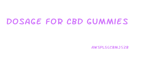 dosage for cbd gummies